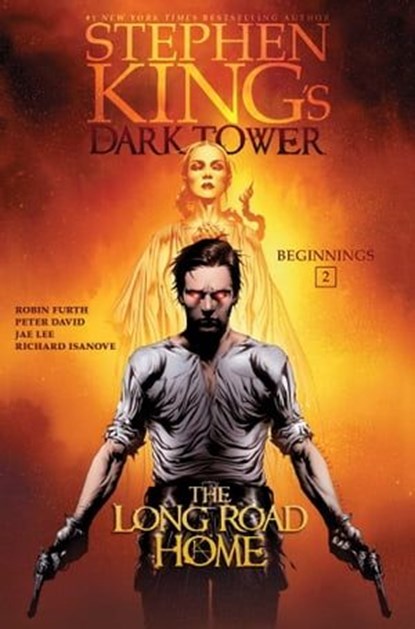 The Long Road Home, Stephen King ; Robin Furth ; Peter David - Ebook - 9781982108243