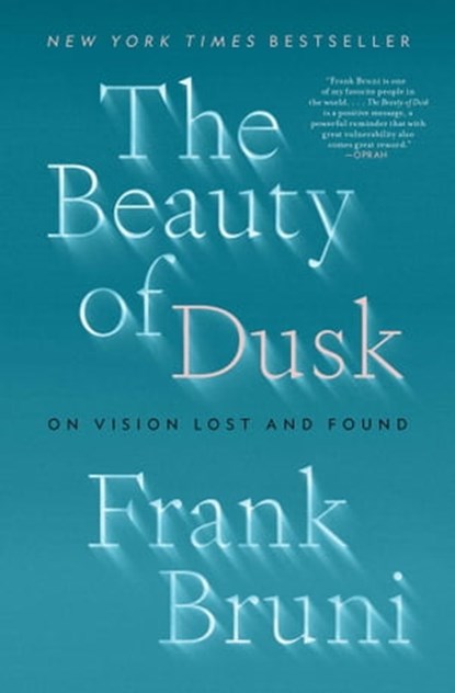 The Beauty of Dusk, Frank Bruni - Ebook - 9781982108595