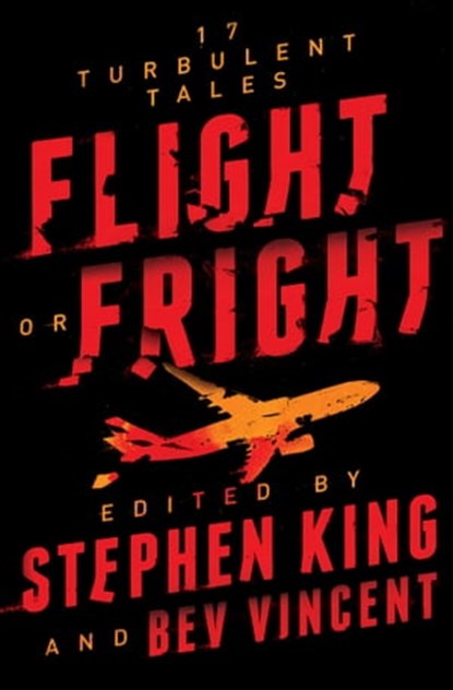 Flight or Fright, Stephen King ; Bev Vincent - Ebook - 9781982109011