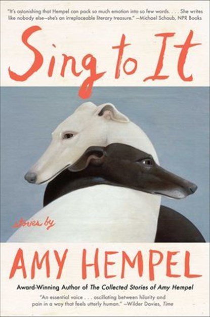 Sing to It, Amy Hempel - Ebook - 9781982109134