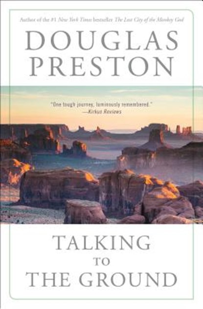 Talking to the Ground, Douglas Preston - Paperback - 9781982112196