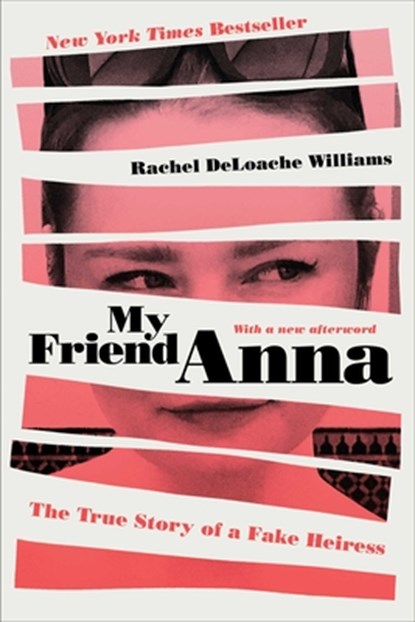 My Friend Anna, Rachel DeLoache Williams - Paperback - 9781982114107