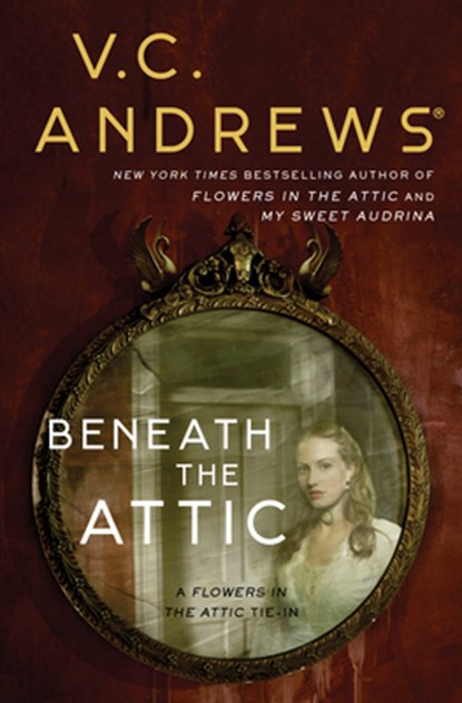 Beneath the Attic, V.C. Andrews - Paperback - 9781982114381