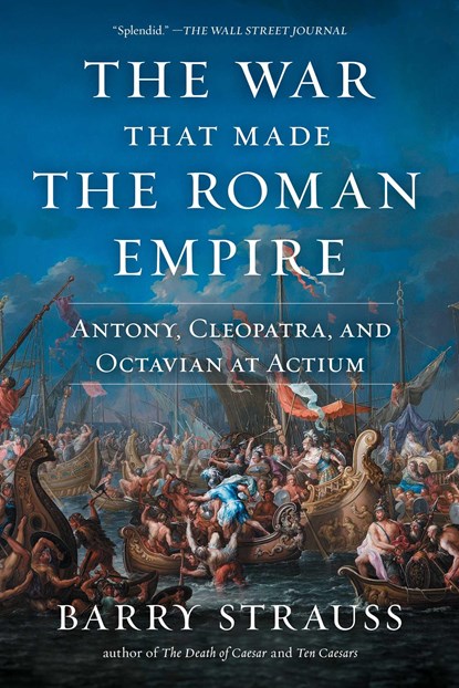 The War That Made the Roman Empire, Barry Strauss - Paperback - 9781982116682