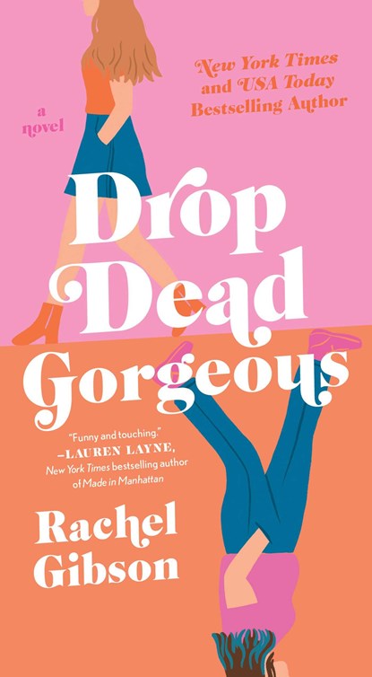 Drop Dead Gorgeous, Rachel Gibson - Paperback - 9781982118167
