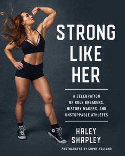 Strong Like Her, Haley Shapley - Ebook - 9781982120870