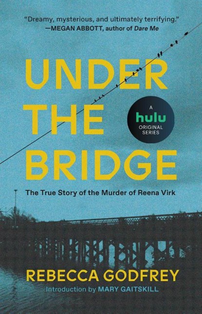 Under the Bridge, Rebecca Godfrey - Paperback - 9781982123185