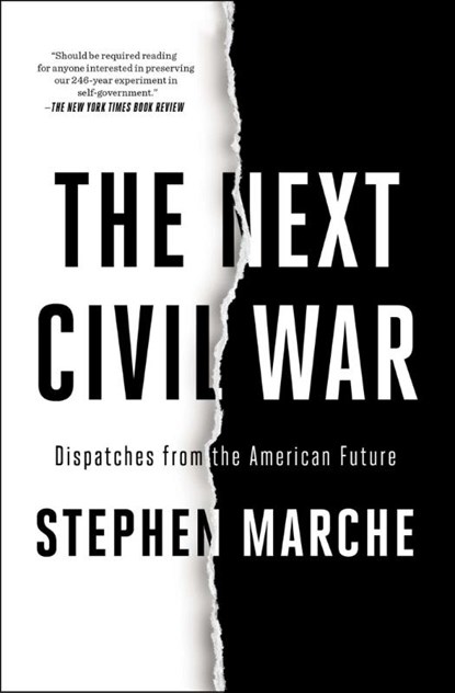 The Next Civil War, Stephen Marche - Paperback - 9781982123222