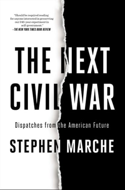 The Next Civil War, Stephen Marche - Ebook - 9781982123239