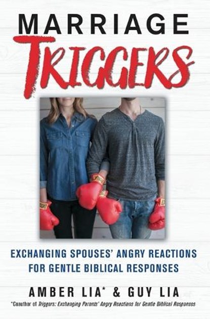 Marriage Triggers, Amber Lia ; Guy Lia - Paperback - 9781982127916