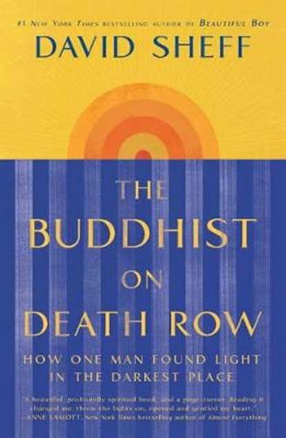 The Buddhist on Death Row: How One Man Found Light in the Darkest Place, SHEFF,  David - Gebonden - 9781982128456