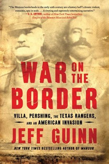 War on the Border, Jeff Guinn - Ebook - 9781982128883