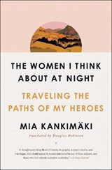 The Women I Think About at Night - Mia Kankimaki - 9781982129200