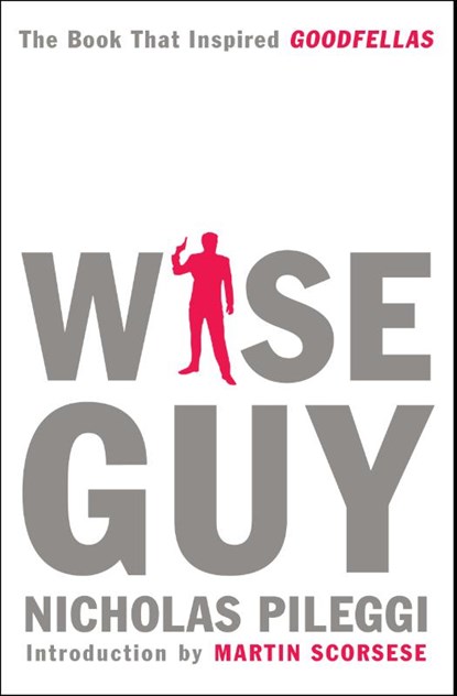 Wiseguy, Nicholas Pileggi ; Martin Scorsese - Paperback - 9781982129903