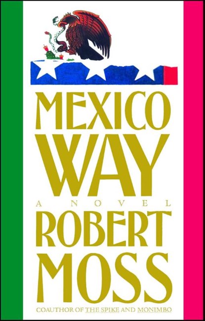 Mexico Way, Robert Moss - Paperback - 9781982130022