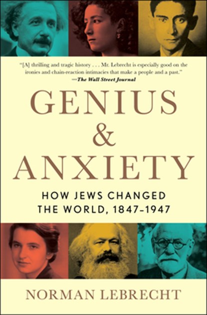 Genius & Anxiety, Norman Lebrecht - Paperback - 9781982134266