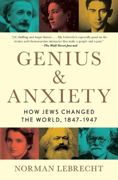 Genius & Anxiety, Norman Lebrecht - Paperback - 9781982134266