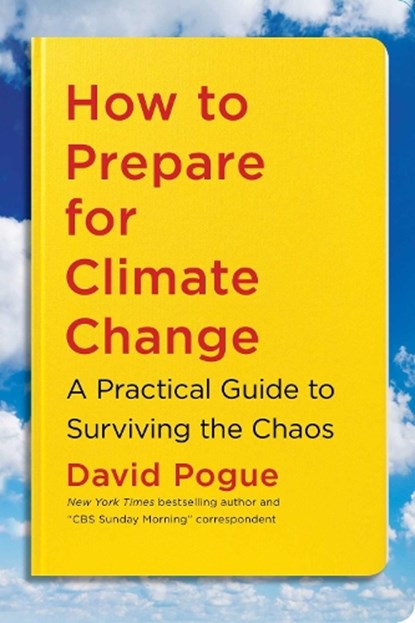 How to Prepare for Climate Change, David Pogue - Paperback - 9781982134518