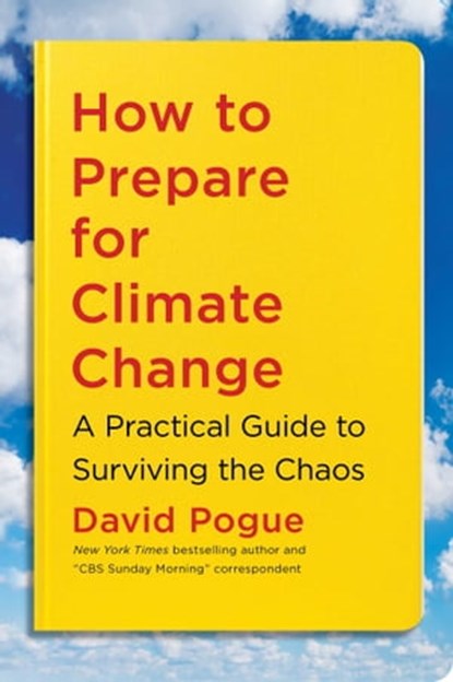 How to Prepare for Climate Change, David Pogue - Ebook - 9781982134587