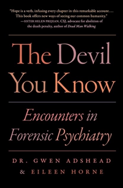 The Devil You Know, Gwen Adshead ; Eileen Horne - Paperback - 9781982134808