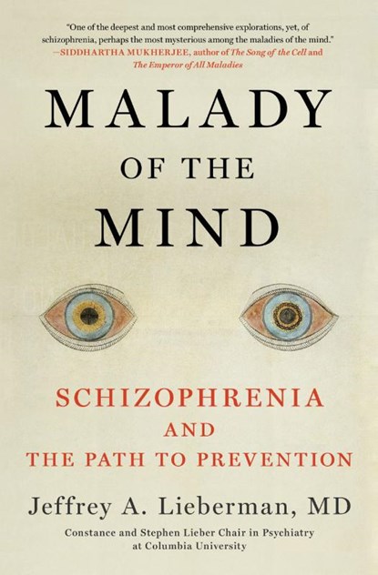 Malady of the Mind, Jeffrey A. Lieberman - Paperback - 9781982136437