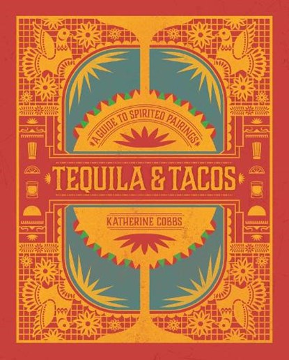 Tequila & Tacos, Katherine Cobbs - Gebonden - 9781982137595