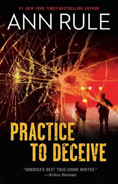 Practice to Deceive, Ann Rule - Paperback - 9781982137953