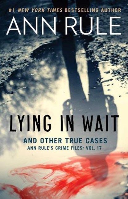Lying in Wait, Ann Rule - Paperback - 9781982138271