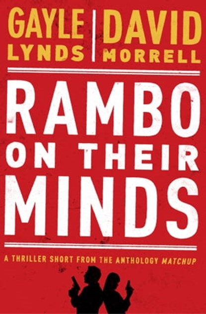 Rambo on Their Minds, Gayle Lynds ; David Morrell - Ebook - 9781982139605