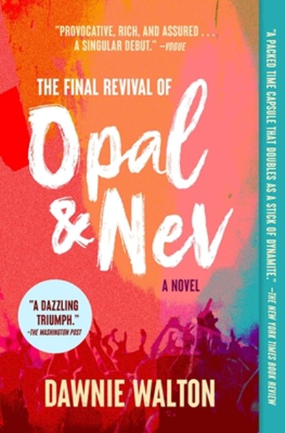 The Final Revival of Opal & Nev, Dawnie Walton - Paperback - 9781982140175