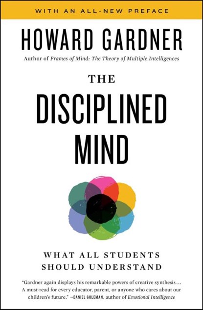 Disciplined Mind, Howard Gardner - Paperback - 9781982142216