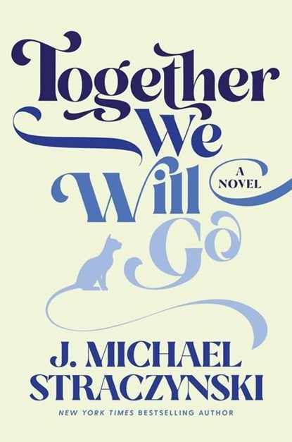 Together We Will Go, J. Michael Straczynski - Gebonden - 9781982142582