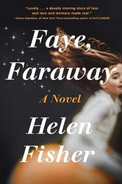 Faye, Faraway, FISHER,  Helen - Gebonden - 9781982142674