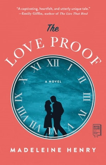 The Love Proof, Madeleine Henry - Ebook - 9781982142988