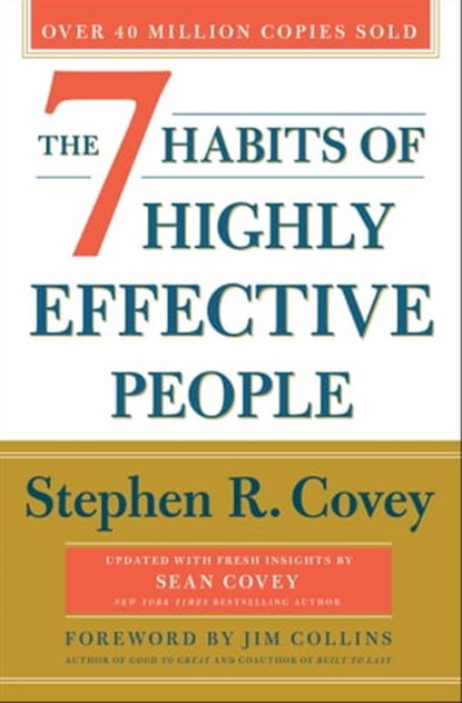 The 7 Habits of Highly Effective People, Stephen R. Covey ; Sean Covey - Ebook - 9781982143817