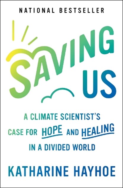 Saving Us, Katharine Hayhoe - Paperback - 9781982143848
