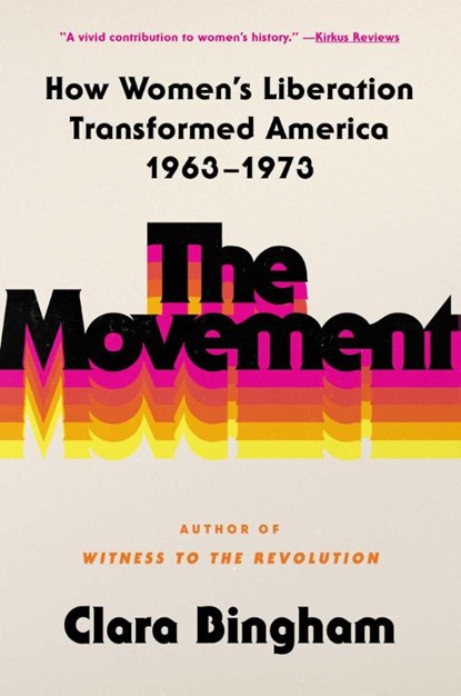 The Movement, Clara Bingham - Gebonden - 9781982144210