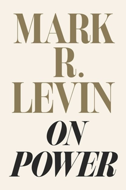 On Power, Mark R. Levin - Gebonden - 9781982146191
