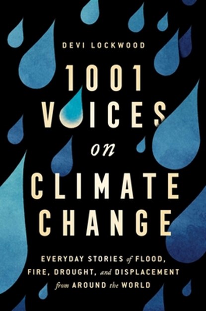 1,001 Voices on Climate Change, Devi Lockwood - Gebonden - 9781982146719