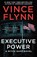 Executive Power, Vince Flynn - Paperback - 9781982147426
