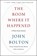 The Room Where It Happened, John Bolton - Gebonden - 9781982148034