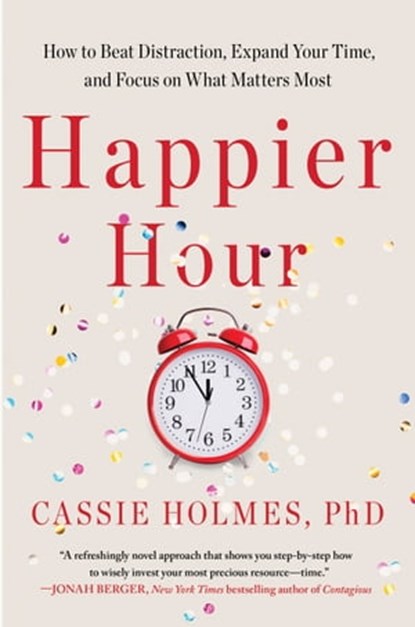 Happier Hour, Cassie Holmes - Ebook - 9781982148829
