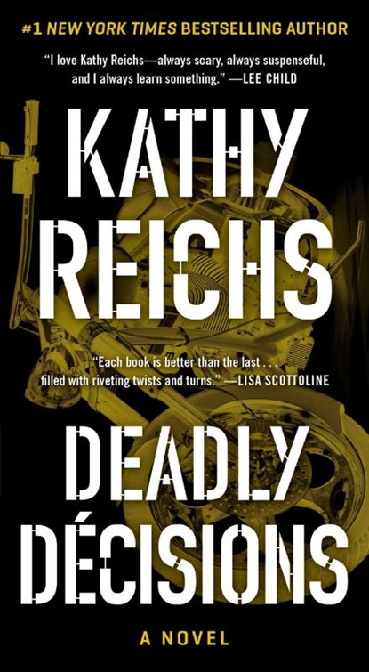 DEADLY DECISIONS R/E, Kathy Reichs - Paperback - 9781982149024