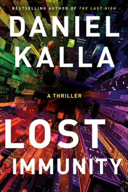 Lost Immunity, Daniel Kalla - Ebook - 9781982150167