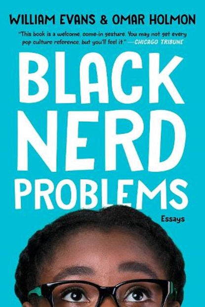 Black Nerd Problems, William Evans ; Omar Holmon - Paperback - 9781982150242