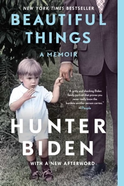 Beautiful Things, Hunter Biden - Ebook - 9781982151133