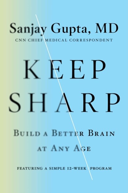 Keep Sharp, Sanjay Gupta - Paperback - 9781982152024