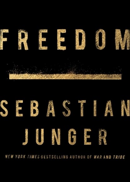 Freedom, Sebastian Junger - Gebonden - 9781982153410