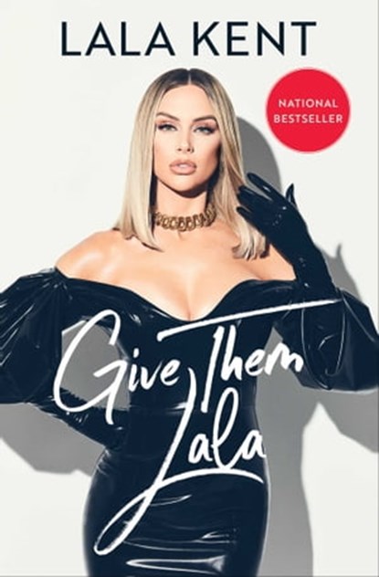 Give Them Lala, Lala Kent - Ebook - 9781982153861