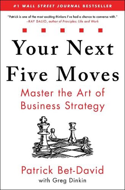 Your Next Five Moves, Patrick Bet-David - Gebonden - 9781982154806